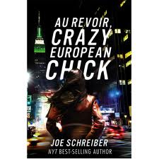 Au Revior, Crazy European Chick